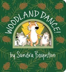 Woodland Dance! - Sandra Boynton (ISBN: 9781665925167)