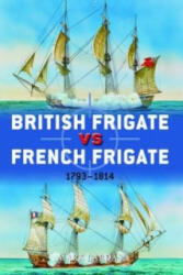 British Frigate vs French Frigate - Mark Lardas (2013)
