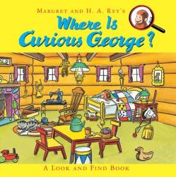 Where is Curious George? A Look and Find Book - H A Rey (2013)
