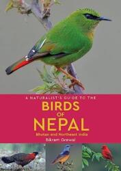 A Naturalist's Guide to the Birds of Nepal (ISBN: 9781912081394)