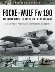 FOCKE-WULF Fw 190 - CHRIS GOSS (ISBN: 9781473899407)