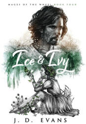 Ice & Ivy - J. D. Evans (ISBN: 9781951607128)