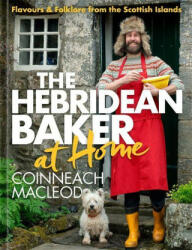 Hebridean Baker at Home - Coinneach MacLeod (ISBN: 9781785304903)