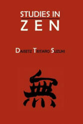 Studies in Zen - Daisetz Teitaro Suzuki (2013)