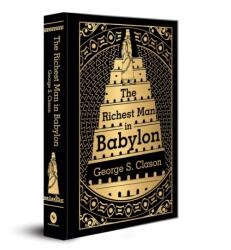 The Richest Man in Babylon: Deluxe Hardbound Edition - George S. Clason (ISBN: 9789354402821)