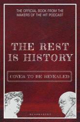 Rest is History - Goalhanger Podcasts (ISBN: 9781526667694)