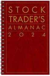 Stock Trader's Almanac 2024 - Hirsch (ISBN: 9781394203161)