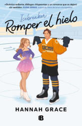 Romper El Hielo / Ice Breacker - GRACE HANNAH (ISBN: 9781644739549)