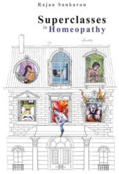 Superclasses in Homeopathy - Rajan Sankaran (ISBN: 9788196409807)