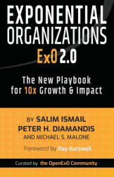 Exponential Organizations 2.0 - Peter H Diamandis, Michael S Malone (ISBN: 9781636801780)
