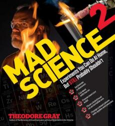 Mad Science 2 - Theodore Gray (2013)