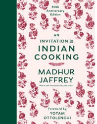 An Invitation to Indian Cooking: 50th Anniversary Edition: A Cookbook - JAFFREY MADHUR (ISBN: 9780593535684)