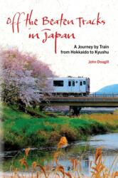 Off the Beaten Tracks in Japan (ISBN: 9781611720822)