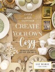 Create Your Own Cozy (ISBN: 9781400243532)