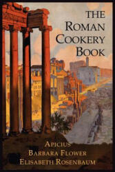 Roman Cookery Book - Apicius (2012)