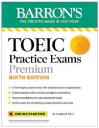 TOEIC Practice Exams: 6 Practice Tests + Online Audio, Sixth Edition (ISBN: 9781506288222)