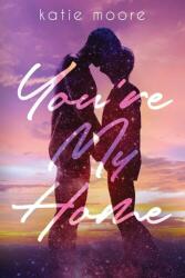 You're My Home (ISBN: 9781955730013)