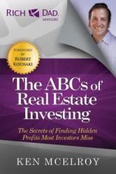 ABCs of Real Estate Investing - Ken McElroy (2012)