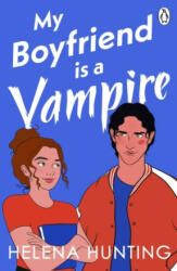 My Boyfriend Is A Vampire - Helena Hunting (ISBN: 9781405957793)