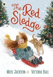 The Red Sledge - Victoria Ball (ISBN: 9781529515237)