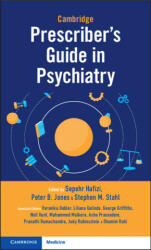 Cambridge Prescriber's Guide in Psychiatry - Sepehr Hafizi, Peter B. Jones, Stephen M. Stahl (ISBN: 9781108986588)