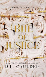 Bite of Justice - R. L. Caulder (ISBN: 9781962070072)