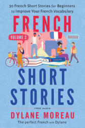 French Short Stories - Dylane Moreau (ISBN: 9781998024124)