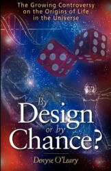 By Design or by Chance? - Denyse O'Leary (ISBN: 9781894860031)