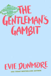 The Gentleman's Gambit - DUNMORE EVIE (ISBN: 9780593334669)