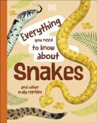 Everything You Need to Know About Snakes (ISBN: 9780241630631)