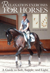 Relaxation Exercises for Riding Horses (ISBN: 9781646012114)