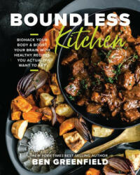 Boundless Kitchen - Ben Greenfield (ISBN: 9781401977733)