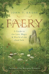 John Kruse - Faery - John Kruse (ISBN: 9780738761893)
