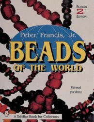 Beads of the World - Peter Francis (ISBN: 9780764308840)