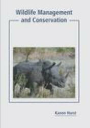 Wildlife Management and Conservation (ISBN: 9781639895694)