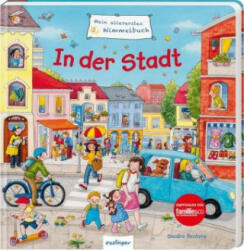 Mein allererstes Wimmelbuch - In der Stadt - Sibylle Schumann, Sandra Reckers (2019)