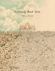 Felicia Chiao: Coloring Book One - CHIAO FELICIA (ISBN: 9781952251252)