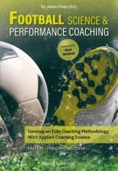 Football Science & Performance Coaching (ISBN: 9781782552499)