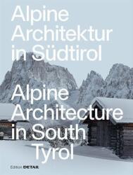 Alpine Architecture in South Tyrol - Daniel Reisch (ISBN: 9783955536039)