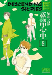Descending Stories: Showa Genroku Rakugo Shinju 8 - Haruko Kumota (ISBN: 9781632365460)