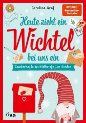 Heute zieht ein Wichtel bei uns ein (ISBN: 9783742324863)