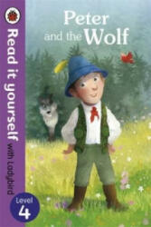 Peter and the Wolf - Read it yourself with Ladybird: Level 4 - Ladybird (ISBN: 9780723280675)