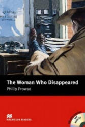 Macmillan Readers Woman Who Disappeared The Intermediate Pack - Philip Prowse (ISBN: 9781405076685)