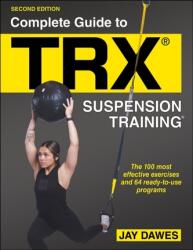 Complete Guide to TRX (ISBN: 9781718213869)