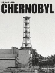 Chernobyl - Michael Kerrigan (ISBN: 9781838862121)