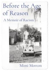 Before the Age of Reason: A Memoir of Racism (ISBN: 9781949066647)