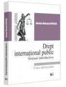 Drept international public. Notiuni introductive - Roxana Mariana Popescu (ISBN: 9786063913556)