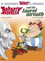 Asterix: Asterix and the Laurel Wreath (ISBN: 9780752866369)