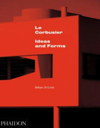 Le Corbusier - William J. R. Curtis (ISBN: 9780714868943)