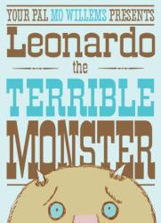 Leonardo, the Terrible Monster - Mo Willems (ISBN: 9780786852949)
